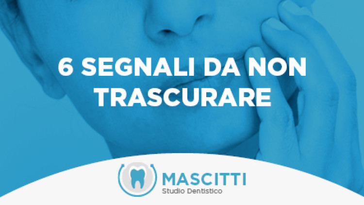 6 segnali da non trascurare